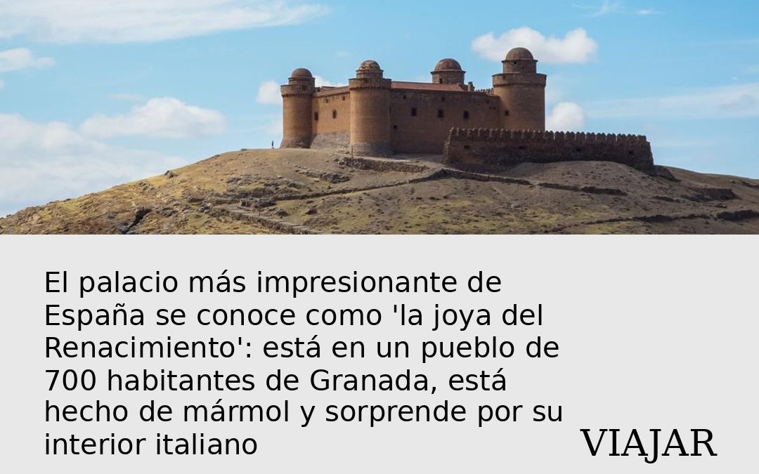 El palacio más impresionante de España se conoce como ‘la joya del Renacimiento’